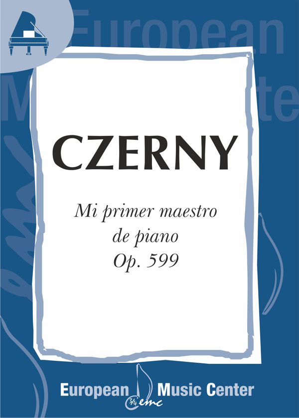 portada-czerny-primer-maestro-piano-op-599-repertorio-piano-european-music-center